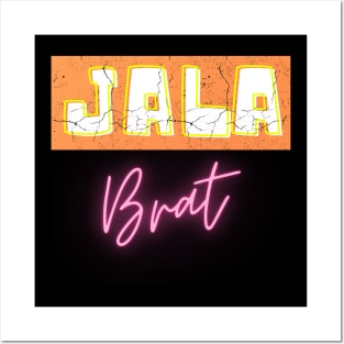 Jala Brat t-shirt Posters and Art